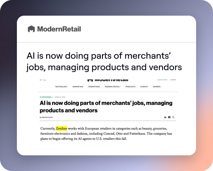 Modern Retail: AI is now doing parts of merchants’ jobs, managing products – talking about Zenline AI